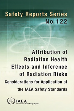 Attribution of Radiation Health Effects and Inference of Radiation Risks:  Considerations for Application of the IAEA Safety Standards | IAEA